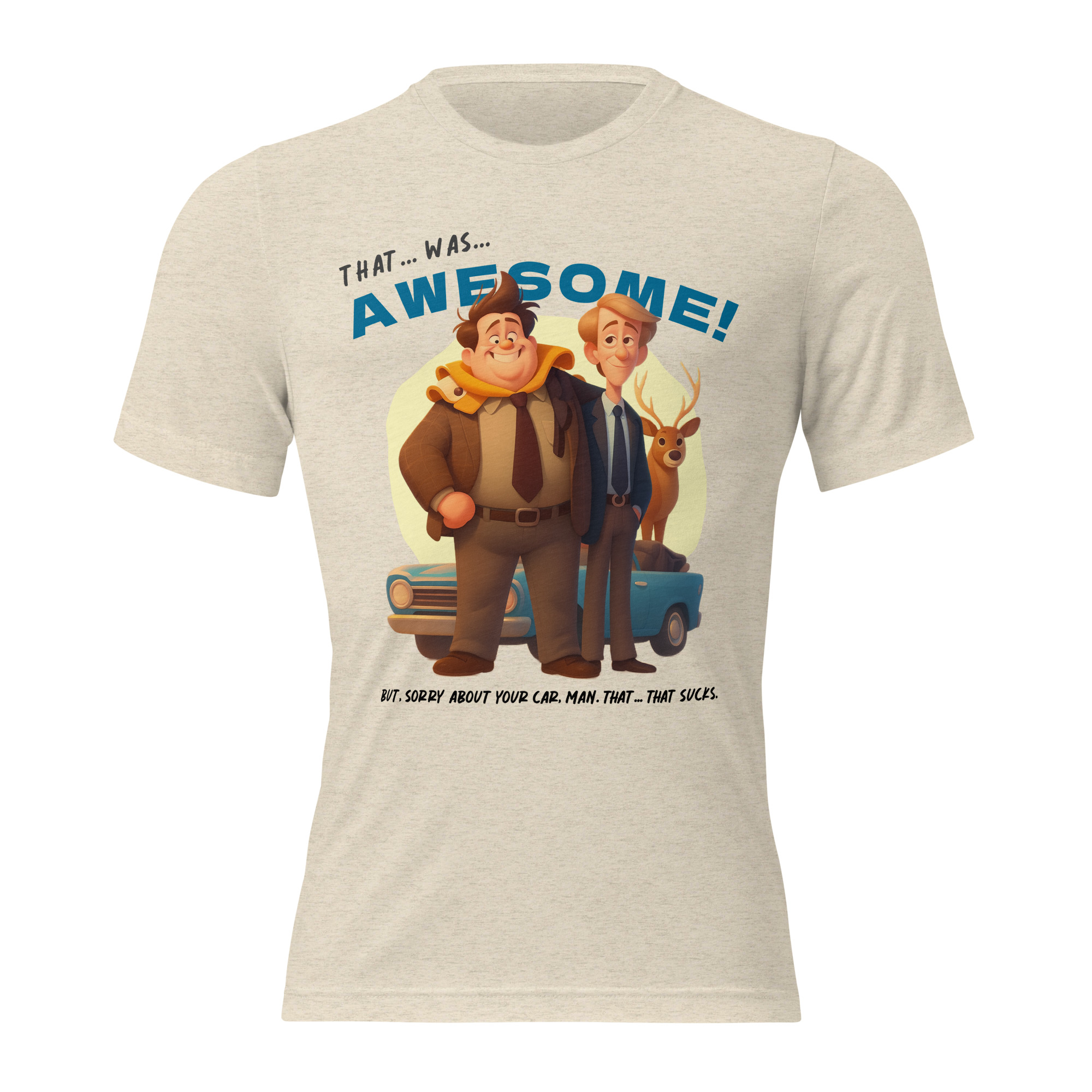 That was AWESOME! Because sometimes words just aren’t enough - T-shirt - Image 16