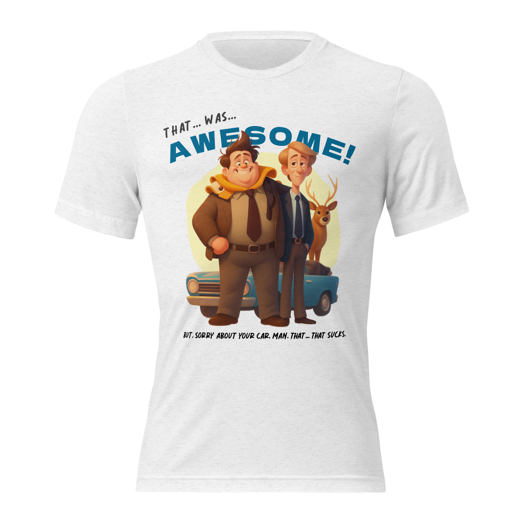 That was AWESOME! Because sometimes words just aren’t enough - T-shirt - Image 18