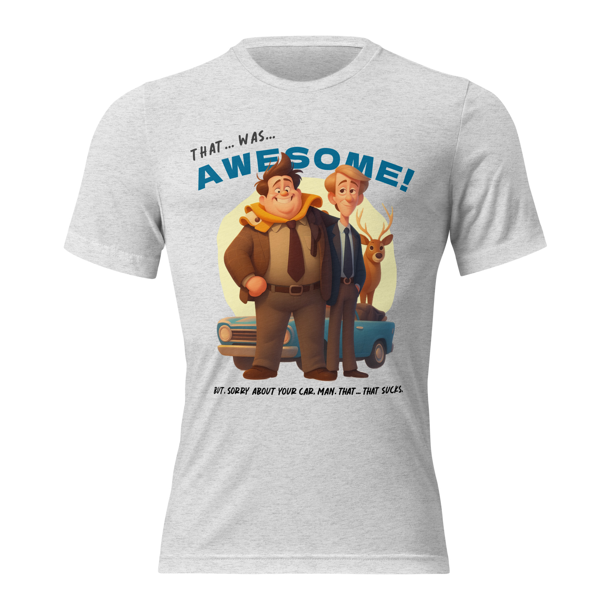 That was AWESOME! Because sometimes words just aren’t enough - T-shirt - Image 17
